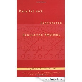Parallel and Distributed Simulation Systems (Wiley Series on Parallel and Distributed Computing) [Kindle-editie]