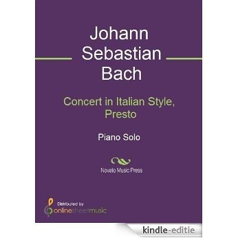 Concert in Italian Style, Presto [Kindle-editie]