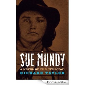 Sue Mundy: A Novel of the Civil War (Kentucky Voices) [Kindle-editie]