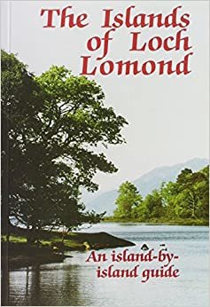 The Islands of Loch Lomond: An Island by Island Guide (Northern Books)