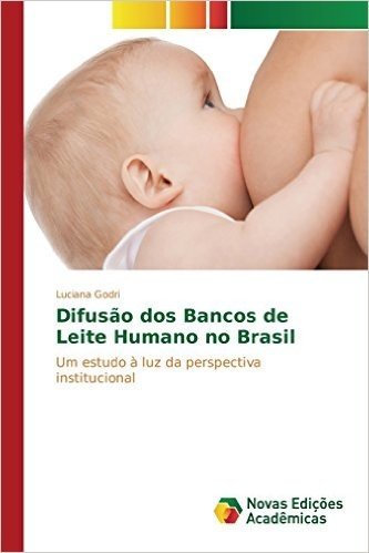 Difusao DOS Bancos de Leite Humano No Brasil baixar