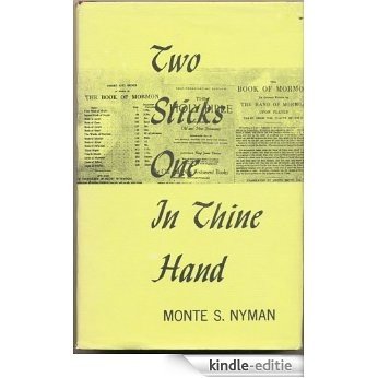 Two Sticks One In Thine Hand: Book of Mormon Examination (English Edition) [Kindle-editie]