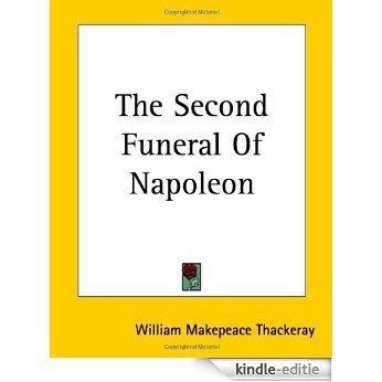 The Second Funeral Of Napoleon [with Biographical Introduction] [Kindle-editie] beoordelingen