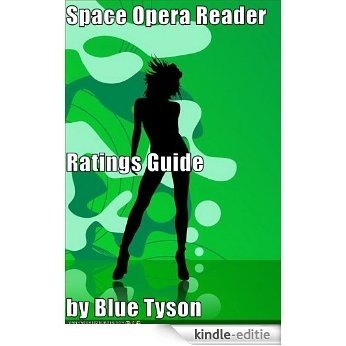 Space Opera and Planetary Romance Reader Guide (Blue Tyson's SF Guides Book 3) (English Edition) [Kindle-editie]