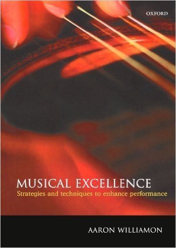 Musical Excellence: Strategies and Techniques to Enhance Performance