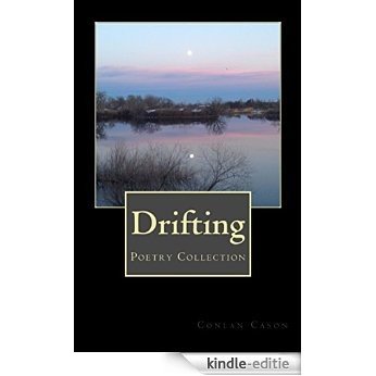 Drifting: A Compilation of Poetry (English Edition) [Kindle-editie]