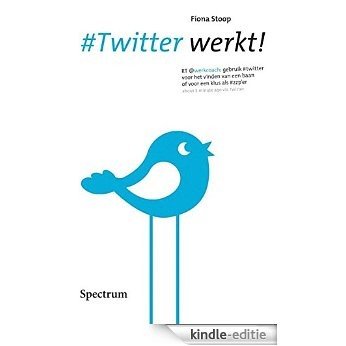 #Twitter werkt! [Kindle-editie] beoordelingen