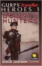 Gurps Traveller: Heroes 1 Bounty Hunters