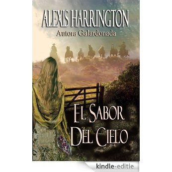 El Sabor Del Cielo (Spanish Edition) [Kindle-editie]