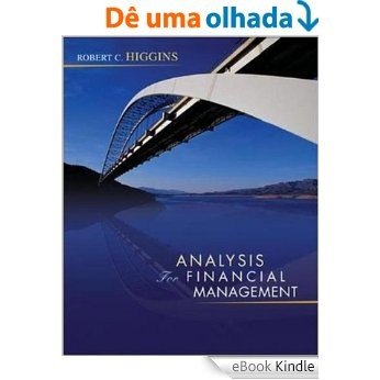 Analysis for Financial Management (McGraw-Hill/Irwin Series in Finance, Insurance and Real Estate) [eBook Kindle]