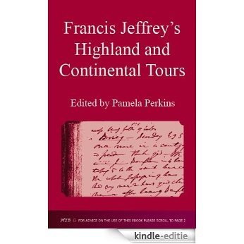 Francis Jeffrey's Highland and Continental Tours (English Edition) [Kindle-editie]
