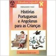 Histórias Portuguesas e Angolanas Para as Crianças