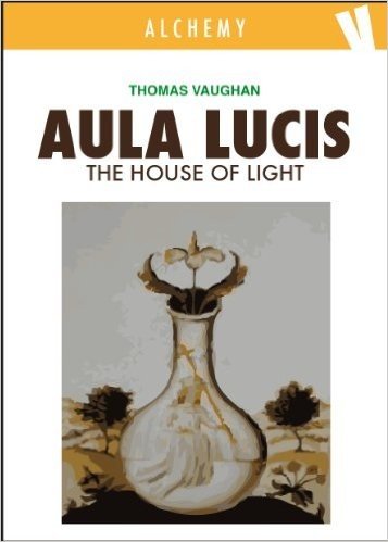 Aula Lucis - The House of Light (English Edition)