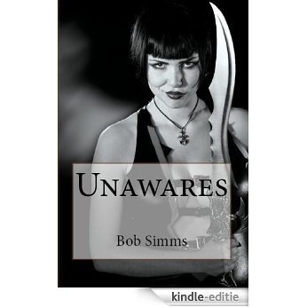 Unawares (English Edition) [Kindle-editie]