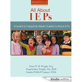 Wrightslaw: All About IEPs: Answers to Frequently Asked Questions About IEPs (English Edition) [Kindle-editie]
