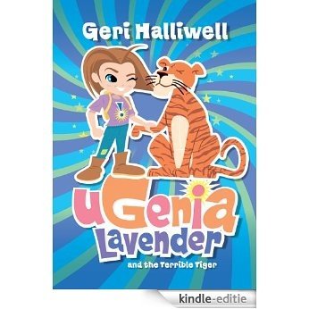 Ugenia Lavender and the Terrible Tiger (English Edition) [Kindle-editie]