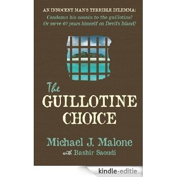 The Guillotine Choice [Kindle-editie]