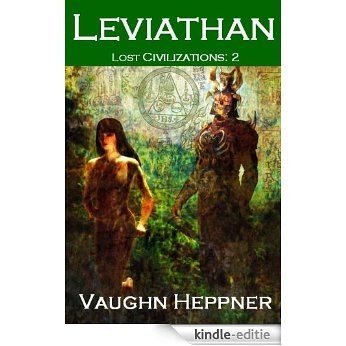 Leviathan (Lost Civilizations: 2) (English Edition) [Kindle-editie]