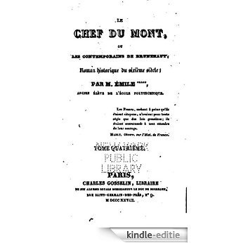 Le Chef du mont, ou Les contemporains de Brunehaut, roman historique du 6e siècle (French Edition) [Kindle-editie]