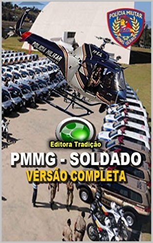 Apostila Concurso PMMG Soldado 2015: Preparatório digital para o concurso da Polícia Militar do Estado de Minas Gerais