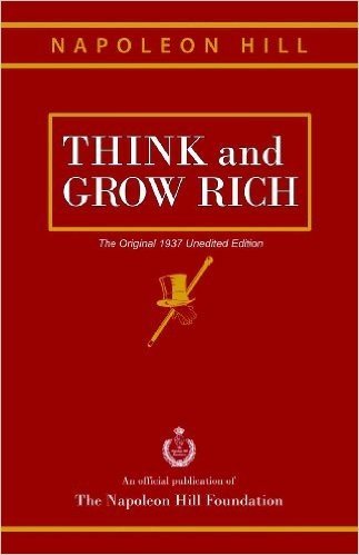 Think and Grow Rich: The Original 1937 Unedited Edition (English Edition)