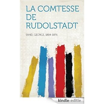 La comtesse de Rudolstadt [Kindle-editie]
