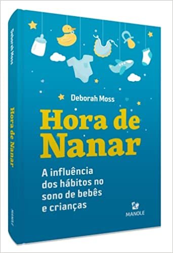 Hora de nanar: A influência dos hábitos no sono de bebês e crianças