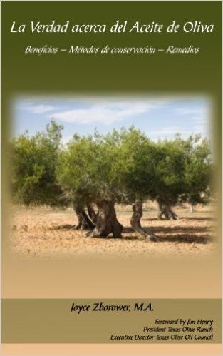 La Verdad acerca del Aceite de Oliva (Spanish Food and Nutrition Series nº 3) (Spanish Edition)