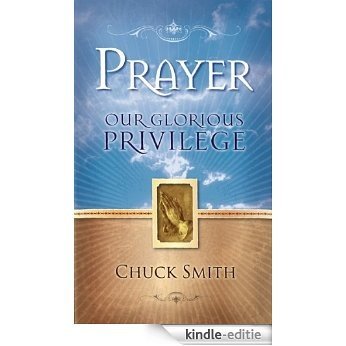 Prayer Our Glorious Privilege (English Edition) [Kindle-editie]