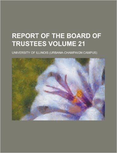 Report of the Board of Trustees Volume 21
