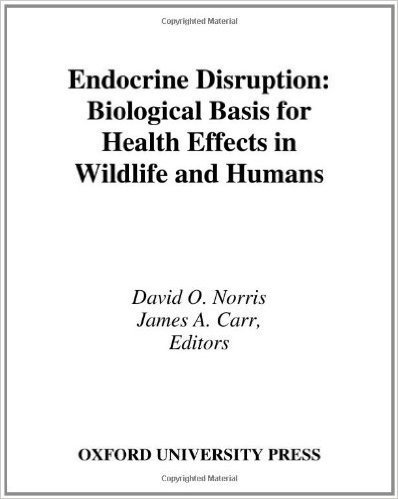 Endocrine Disruption: Biological Bases for Health Effects in Wildlife and Humans baixar
