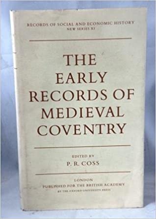 The Early Records of Medieval Coventry (Records of Social & Economic History New Series)