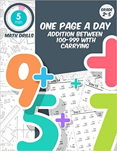 5 min math drills One page a day addition between 100-999 with carrying: grade 2-5 daily math practice, math workbook age 6-11