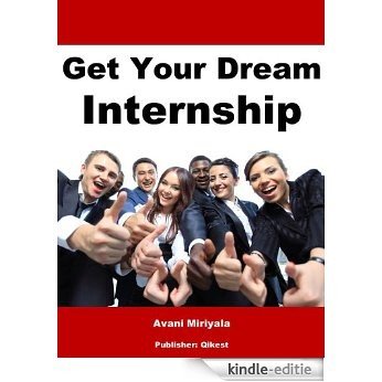 Crush It! A Google Intern's Guide on How to Get Your Dream Internship (Personal MBA Series) (English Edition) [Kindle-editie]