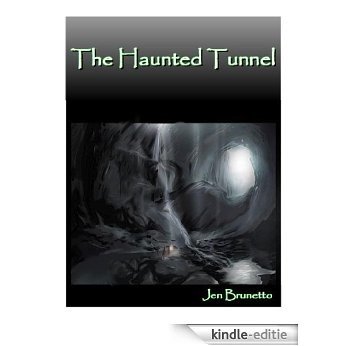 The Haunted Tunnel (Wayfare Chronicles: The Matt Moore Series Book 2) (English Edition) [Kindle-editie]