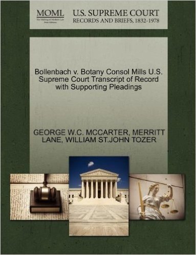 Bollenbach V. Botany Consol Mills U.S. Supreme Court Transcript of Record with Supporting Pleadings
