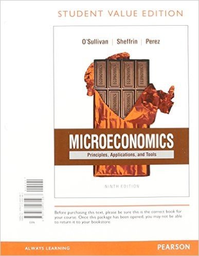 Microeconomics: Principles, Applications and Tools, Student Value Edition Plus Myeconlab with Pearson Etext -- Access Card Package