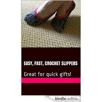 Easy, Fast, Crochet Slippers: Great for quick gifts! (English Edition) [Kindle-editie] beoordelingen