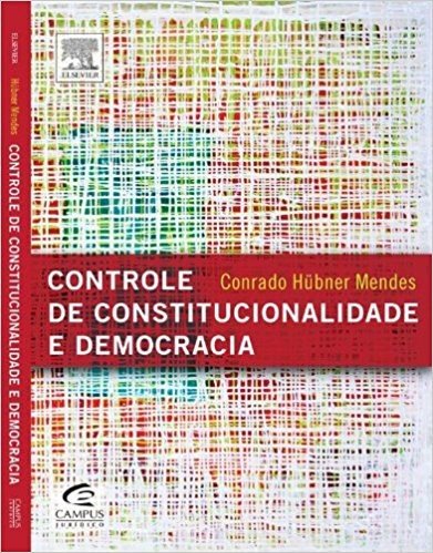 Controle de Constitucionalidade e Democracia