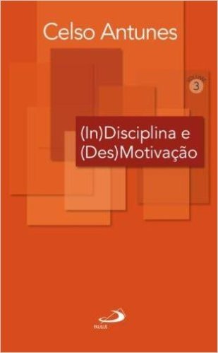 (In)Disciplina E Desmotivacao - V. 3