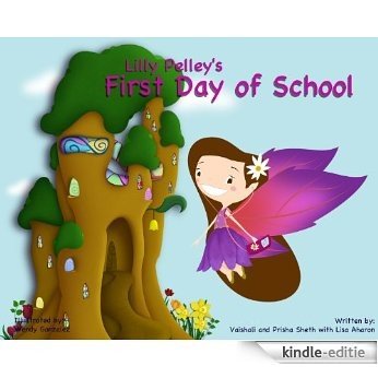 Lilly Pelley And Her First Day of School (for Dora and Pinkalicious fans) (English Edition) [Kindle-editie]