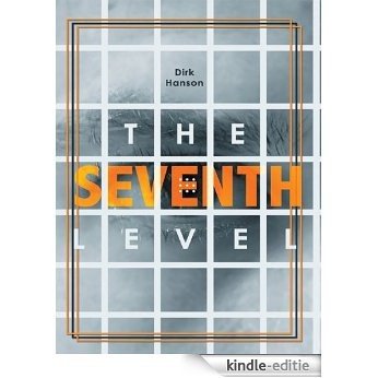 The Seventh Level (English Edition) [Kindle-editie] beoordelingen