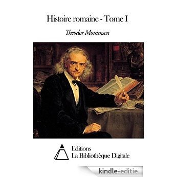 Histoire romaine - Tome I (French Edition) [Kindle-editie]