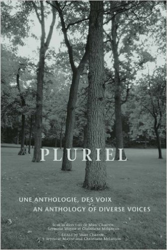Pluriel: Une Anthologie Des Voix/An Anthology of Diverse Voices