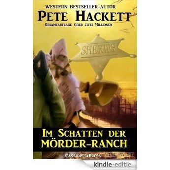 Im Schatten der Mörder-Ranch (German Edition) [Kindle-editie] beoordelingen