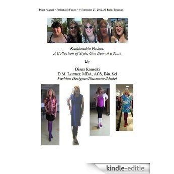 Fashionable Fusion: A Collection of Style, One Item at a Time (English Edition) [Kindle-editie]