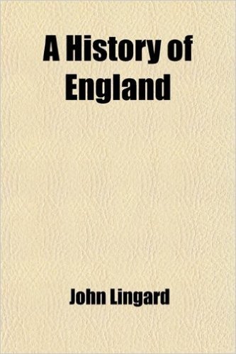 A History of England, from the First Invasion by the Romans (Volume 3-4)