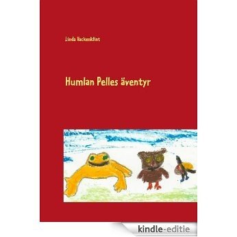 Humlan Pelles äventyr [Kindle-editie]
