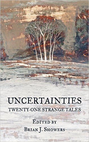 Uncertainties: Twenty-One Strange Tales