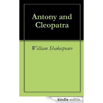 Antony and Cleopatra (English Edition) [Kindle-editie]